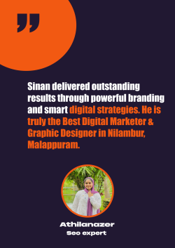 Best Digital Marketer & Graphic Desiignerer In Nilambur, Malappuram-Testmonials